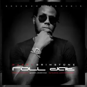 Harry Brimstone - “Roll Dat” (Prod. By Chopstix)
